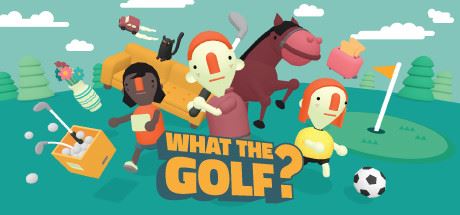 高尔夫搞怪器/WHAT THE GOLF?-51游戏库-无忧游戏库