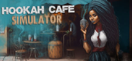 烟咖啡馆模拟器/Hookah Cafe Simulator-51游戏库-无忧游戏库