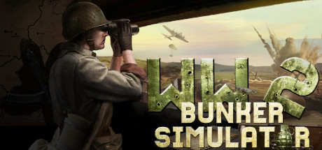 二战地堡模拟器/WW2: Bunker Simulator（更新荒野狩猎DLC）-51游戏库-无忧游戏库