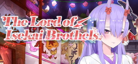 楼院之主/The Lord of Isekai Brothels（Build.9734634-1.0+DLC）-51游戏库-无忧游戏库