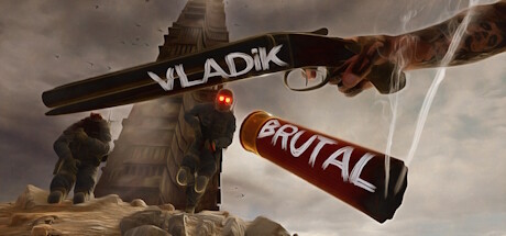 残暴弗拉迪克/VLADiK BRUTAL （更新 v1.0.3.7）-51游戏库-无忧游戏库