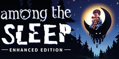 梦意杀机：增强版|官方中文|支持手柄|Among the Sleep – Enhanced Edition|