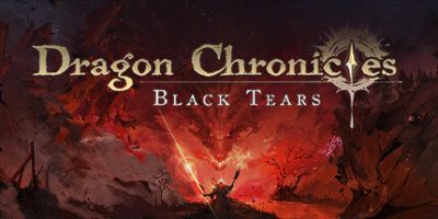 龙族编年史：暗之泪|官方中文|支持手柄|Dragon Chronicles: Black Tears|