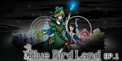 青鳥樂園 Blue Bird Land EP.1 上篇|官方中文|Build 10006280-完结篇|Blue Bird Land|青岛乐园|