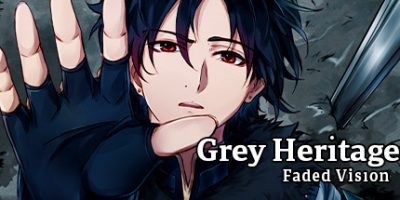 灰色遗产：预言褪色-Build.10085617-(官中)Grey Heritage: Faded Vision|