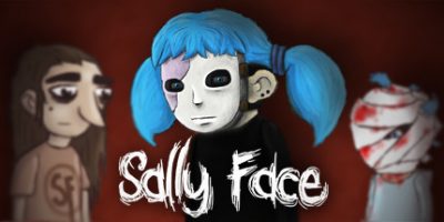 俏皮脸/莎莉的脸/萨利之面/Sally Face – Episode One|