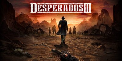 赏金奇兵3/Desperados 3/Desperados III|