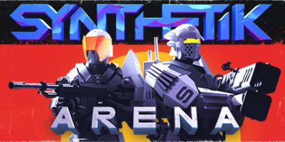 虚实之间：军团崛起 SYNTHETIK: Arena|